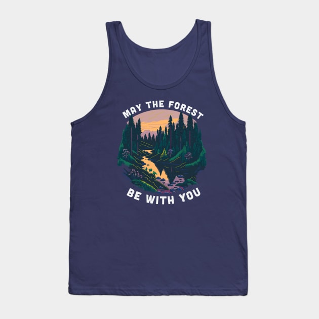 Funny Earth Day Shirt: May the Forest Be With You Tank Top by Loghead Design